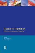 Russia in Transition: Politics, Classes and Inequalities