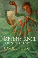 Happenstance: The Husband's Story - The Wife's Story