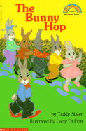 Bunny Hop, the (Level 1) (Hello Reader) [Paperback] By Slater, Teddy