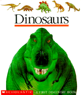 Dinosaurs [With Transparent Pages] (Scholastic First Discovery) Gallimard Jeunesse, Claude Delafosse and Jame's Prunier
