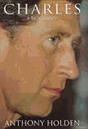 Prince Charles: A Biography