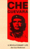 Che Guevara: A Revolutionary Life