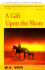 A Gift Upon the Shore