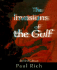 The invasions of the Gulf : radicalism, ritualism and the shaikhs