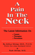 A Pain in the Neck: The Latest Information on Causes, Therapies, Prevention