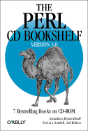Perl CD Bookshelf, Version 3.0: 7 Bestselling Books on CD-ROM Includes a Bonus Book! Perl in a Nutshell, 2nd Edition