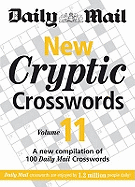 New Cryptic Crosswords: v. 11: A New Compilation of 100 "Daily Mail" Crosswords