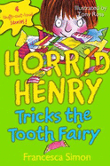 Horrid Henry Tricks the Tooth Fairy