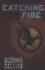 Catching Fire