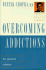 Perfect Health Library: Overcoming Addictions: The Spiritual Solution