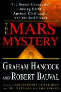 The Mars Mystery: The Secret Connection Between Earth and the Red Planet