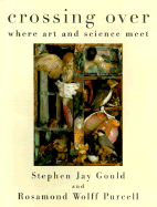 Crossing Over: Where Art and Science Meet