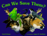 Can We Save Them?