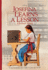Josefina Learns a Lesson: A School Story; 1824