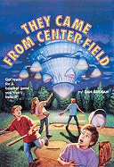 They Came from Center Field