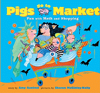 Pigs Go to Market: Fun with Math and Shopping