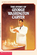 The Story of George Washington Carver