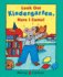 Look Out Kindergarten, Here I Come