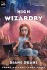 High Wizardry (Young Wizards Series, 3)