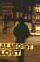 Almost Lost: The True Story of an Anonymous Teenager's Life on the Streets