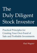 The Duly Diligent Stock Investor