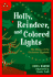 Holly, Reindeer, and Colored Lights: The Story of the Christmas Symbols