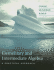 Elementary and Intermediate Algebra: A Practical Approach