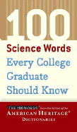 100 Science Words Every College Graduate Should Know