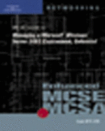 70-290: MCSE Guide to Managing a Microsoft Windows Server 2003 Environment, Enhanced: 70-290