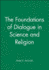 The Foundations of Dialogue in Science and Re