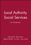 Local Authority Social Services: A Reader