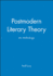 Postmodern Literary Theory: An Anthology