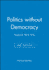 Politics Without Democracy: England 1815-1918