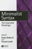 Minimalist Syntax: The Essential Readings