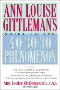 Ann Louise Gittleman's Guide to the 40-30-30 Phenomenon