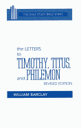 The Letters to Timothy, Titus and Philemon