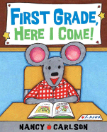 First Grade, Here I Come!