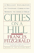 Cities on a Hill: A Journey Through Contemporary American Cultures