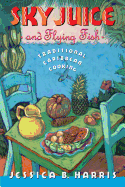 Sky Juice and Flying Fish: Tastes of a Continent