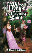 Wood Nymph and the Cranky Saint