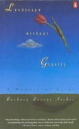 Landscape Without Gravity: a Memoir of Grief