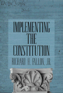 Implementing the Constitution