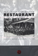 The Invention of the Restaurant: Paris and Modern Gastronomic Culture