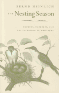 The Nesting Season: Cuckoos, Cuckolds, and the Invention of Monogamy