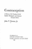 Contraception: A History of Its Treatment by the Catholic Theologians and Canonists