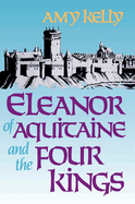Eleanor of Aquitaine and the four Kings