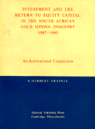 Investment and the Return to Equity Capital in the South African Gold Mining Industry, 1887-1965: An International Comparison