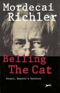 Belling the Cat: Essays, Reports & Opinions