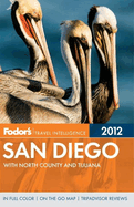 Fodor's San Diego: With North County and Tijuana
