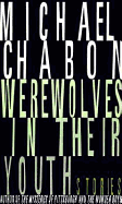 Werewolves in Their Youth: Stories